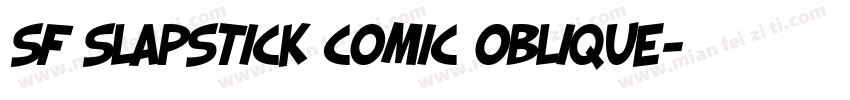 SF Slapstick Comic Oblique字体转换